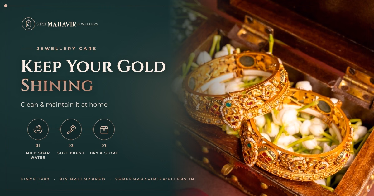 How to Clean and Maintain Your Gold Jewellery at Home